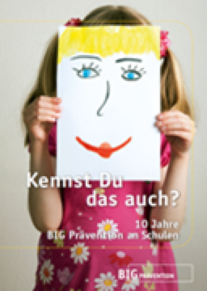 10 Jahre BIG Prävention - Jubiläumsbroschüre 10 Jahre BIG Prävention - Jubiläumsbroschüre